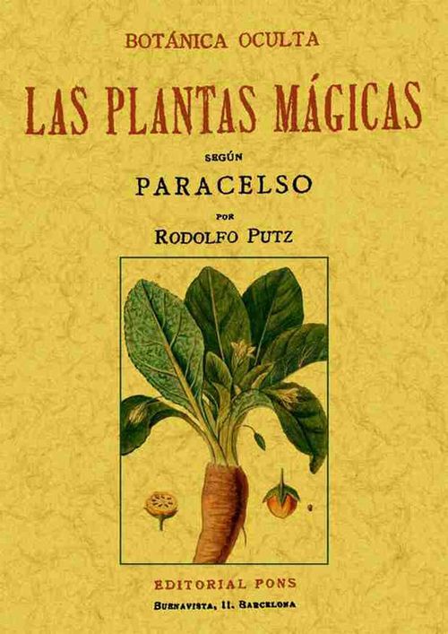Botánica oculta Las plantas mágicas según Paracelso