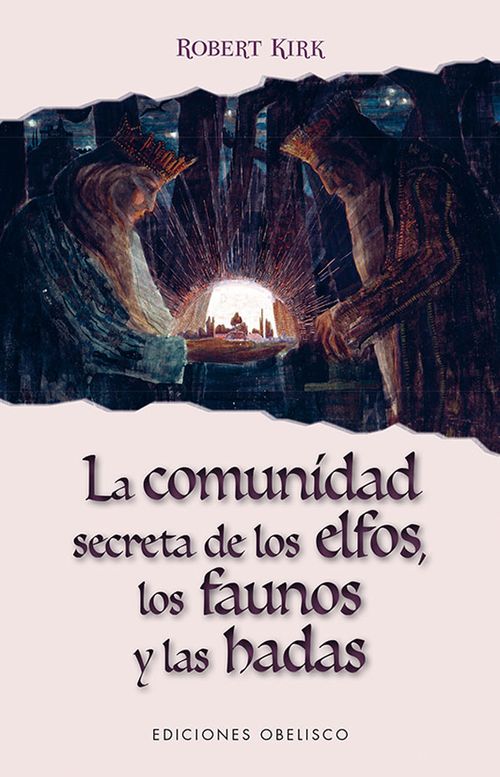 La comunidad secreta de los elfos los faunos y las hadas