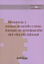 renuncia-y-mutuo-acuerdo-9789587728699-uext