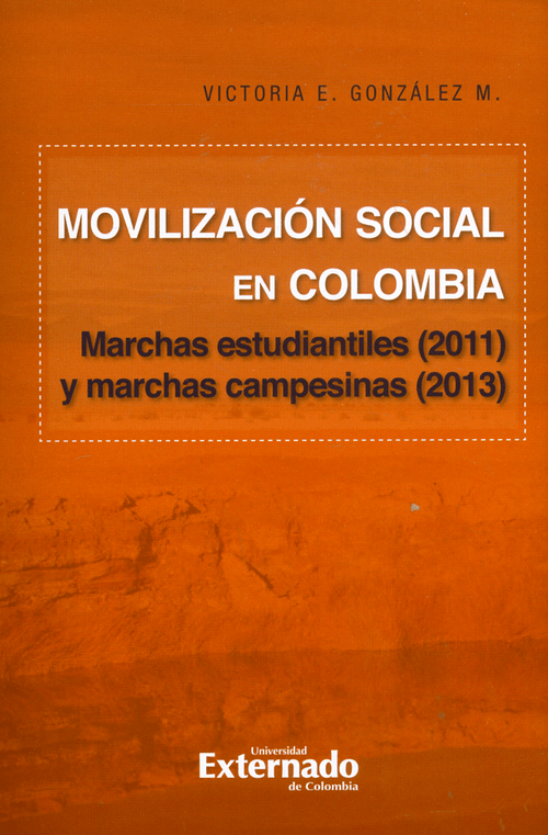 Movilización social en Colombia Marchas estudiantiles 2011 y Marchas campesinas 2013