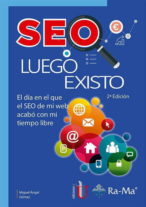 SEO luego existo El día en el que el SEO de mi web acabó con mi tiempo libre