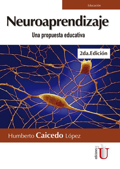 Neuroaprendizaje una propuesta educativa  2da Edición