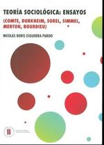 teoria-sociologica-ensayos-sobre-marx-sorel-simmel-durkheim-weber-merton-y-bourdieu-segunda-edicion-9789587388015-uros