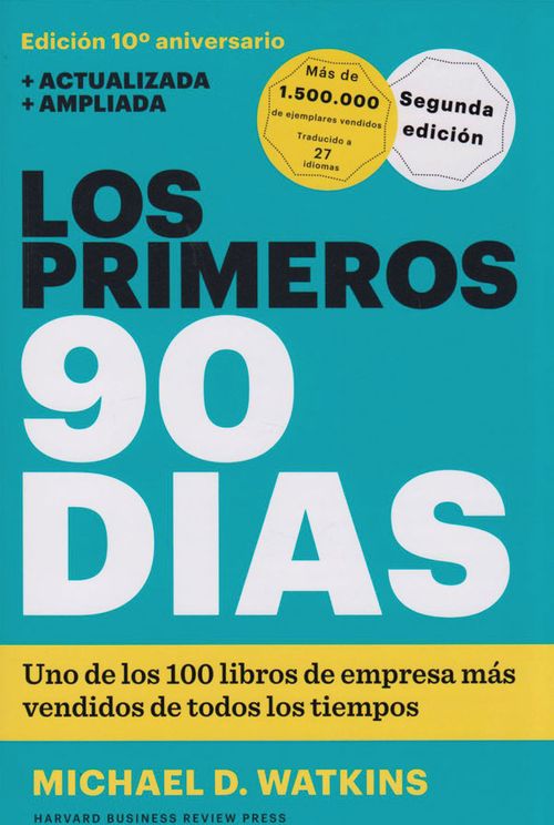Los Primeros 90 Días Edición 10o aniversario Segunda edición