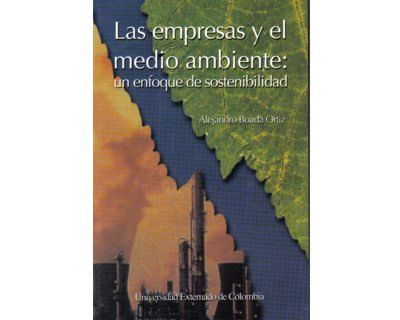 Las empresas y el medio ambiente un enfoque de sostenibilidad