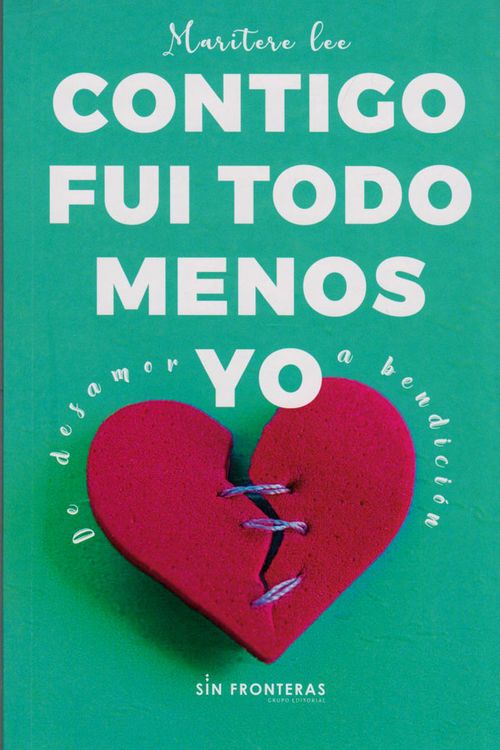 Contigo fui Todo Menos yo