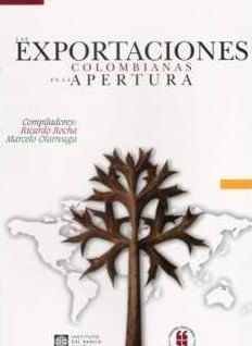 Las exportaciones colombianas en la apertura