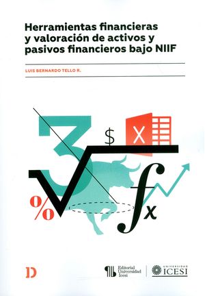 Herramientas financieras y valoración de activos y pasivos financieros bajo NIIF
