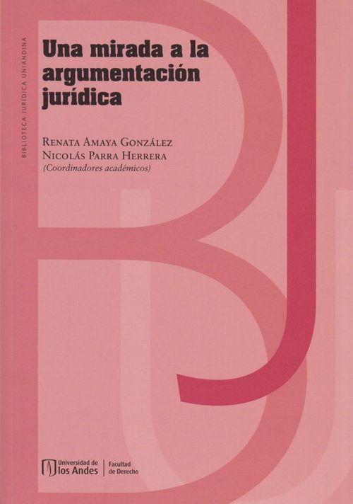 Una Mirada a la Argumentación Jurídica
