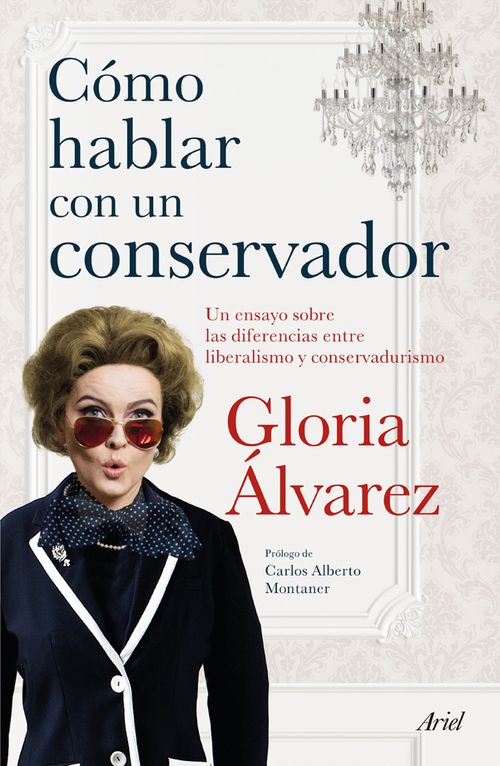 Cómo hablar con un conservador Un ensayo sobre las diferencias entre liberalismo y conservadurismo