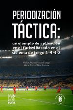 periodizacion-tactica-un-ejemplo-de-aplicacion-en-el-futbol-basado-en-el-sistema-de-juego-1-4-4-2-9789587841527-uros