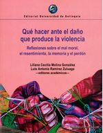 que-hacer-ante-el-danio-que-produce-la-violencia-9789587148930-udea