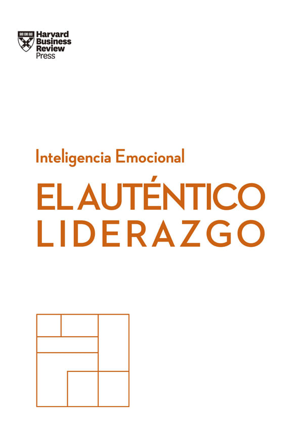 el-autntico-liderazgo-serie-inteligencia-emocional-hbr-9788494949302-urno