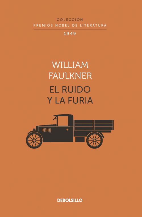 El ruido y la furia Colección Premios Nobel de Literatura
