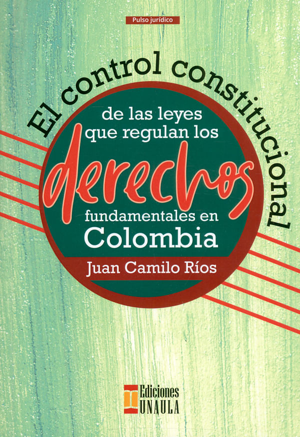 EL-CONTROL-CONSTITUCIONAL-9789585495289-UALA
