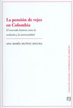la-pension-de-vejez-en-colombia-9789587748864-uand