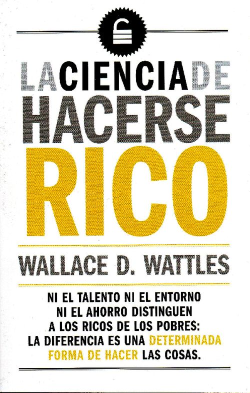 La Ciencia de Hacerse Rico