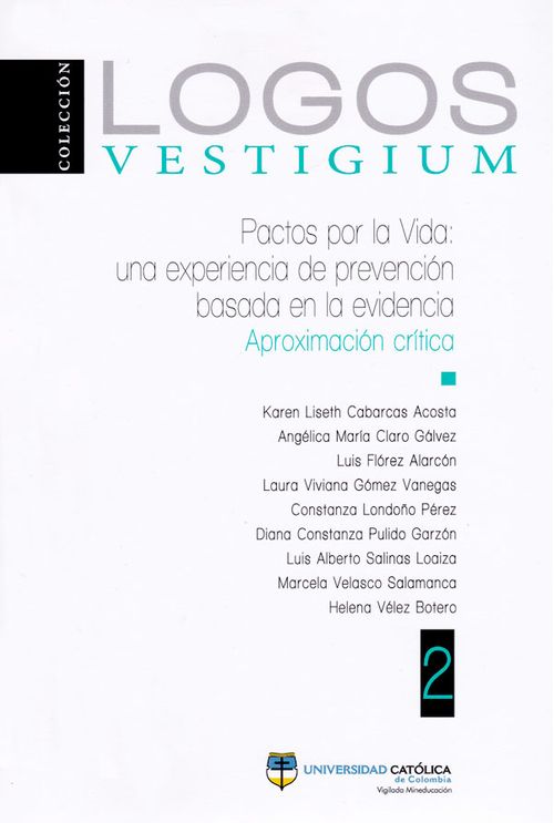 Pactos por la Vida una experiencia de prevención basada en la evidencia Aproximación crítica