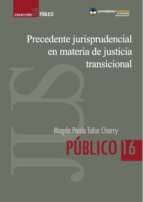 Precedente jurisprudencial en materia de justicia transicional