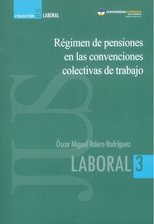 Régimen de pensiones en las convenciones colectivas de trabajo