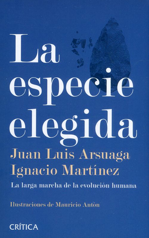 La especie elegida La larga marcha de la evolución humana