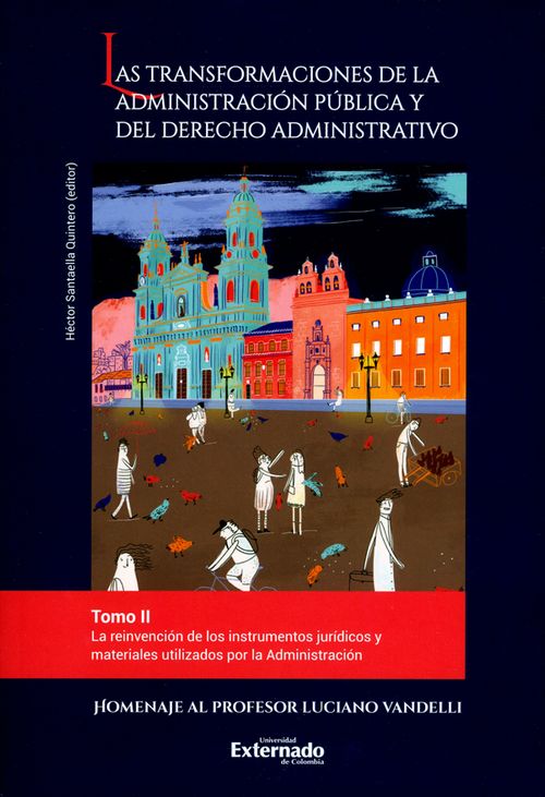 Las transformaciones de la administración pública y del derecho administrativo Tomo II