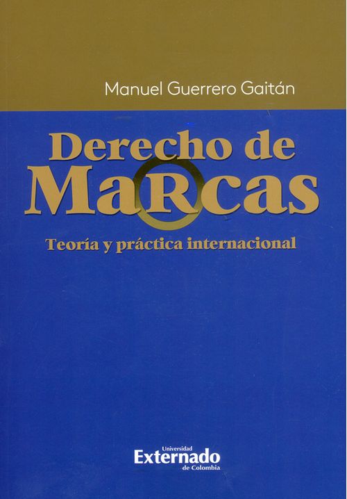 Derecho de marcas Teoría y práctica internacional