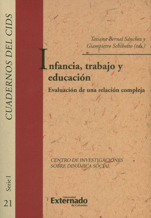 Infancia trabajo y educación Evaluación de una relación compleja