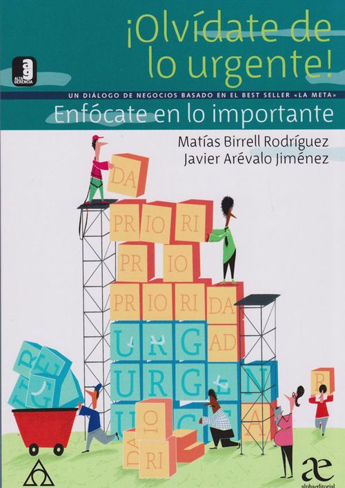 ¡Olvídate de lo urgente!
