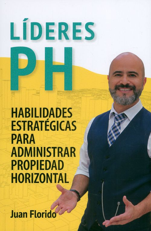 Líderes PH Habilidades estratégicas para administrar propiedad horizontal