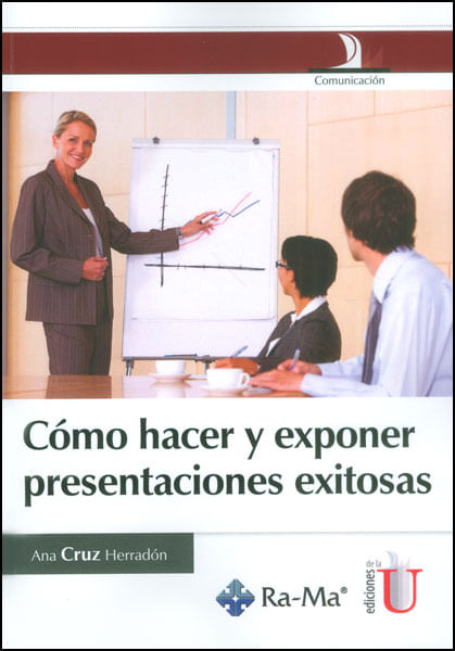 Cómo hacer y exponer presentaciones exitosas