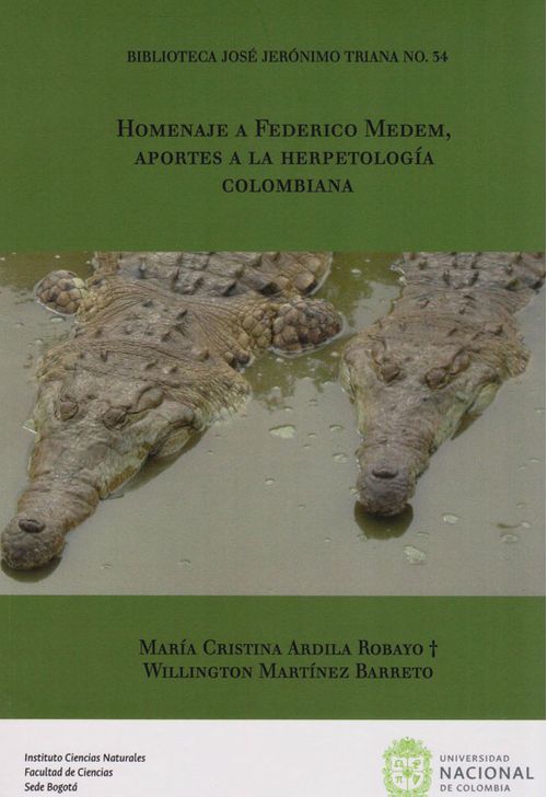 Homenaje a Federico Medem Aportes a La Herpetología Colombiana