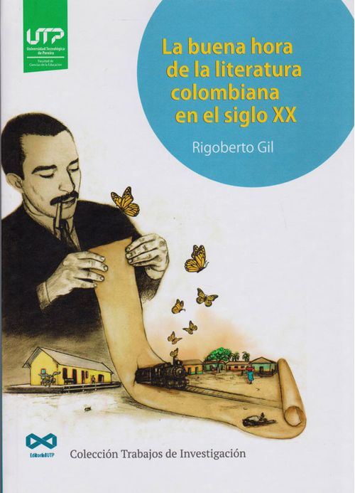 La buena hora de la literatura colombiana en el siglo XX
