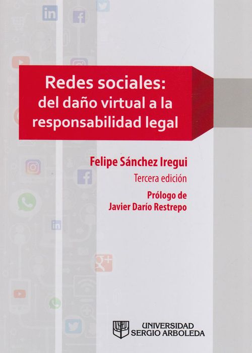 Redes Sociales del Daño Virtual a la Responsabilidad Legal Tercera Edición