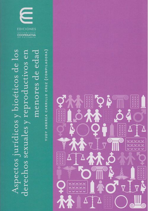 Aspectos Jurídicos y Bioéticos de los Derechos Sexuales y Reproductivos en Menores de Edad