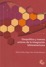 geopolitic-nvos-actores-integrac-latinoam-9789587601978-ucco