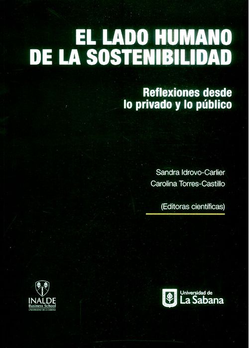 El lado humano de la sostenibilidad reflexiones desde lo privado y lo público