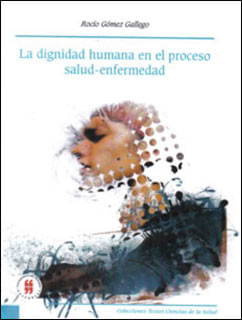 La dignidad humana en el proceso salud  enfermedad