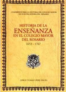 Historia de la enseñanza en el Colegio Mayor del Rosario 16531767