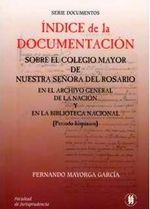 indice-de-la-documentacion-sobre-el-colegio-mayor-de-nuestra-senora-del-rosario-en-el-archivo-general-de-la-nacion-y-en-la-biblioteca-nacional-periodo-hispanico-9789589203842-uros