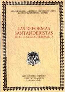Las Reformas Santanderistas en el Colegio del Rosario