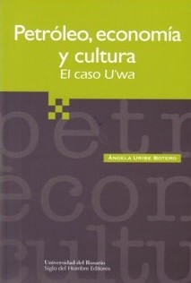 petroleo-economia-y-cultura-el-caso-uwa-9789586650762-uros