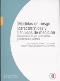 medidas-de-riesgo-caracteristicas-y-tecnicas-de-medicion-una-aplicacion-del-var-y-el-es-a-la-tasa-interbancaria-de-colombia-9789588225708-uros
