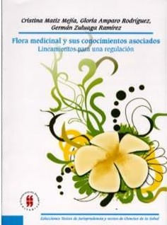 flora-medicinal-y-sus-conocimientos-asociados-lineamientos-para-una-regulacion-9789588298597-uros