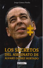 secretos-asesinato-alvaro-gomez-hurtado-9789585472297-codi