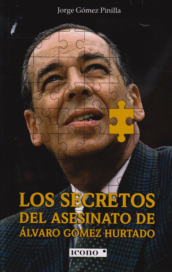 secretos-asesinato-alvaro-gomez-hurtado-9789585472297-codi