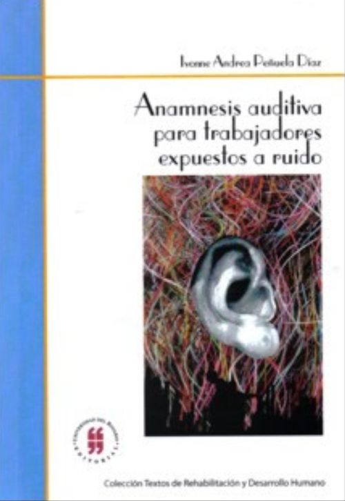 Anamnesis auditiva para trabajadores expuestos a ruido