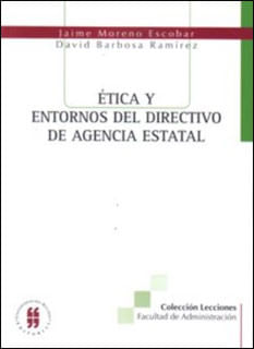 etica-y-entornos-del-directivo-de-agencia-estatal-9789788378099-uros