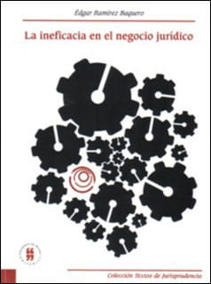 La ineficacia en el negocio jurídico