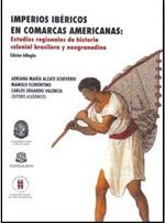 imperios-ibericos-en-comarcas-americanas-estudios-regionales-de-historia-colonial-brasilera-y-neogranadina-9789588378428-uros